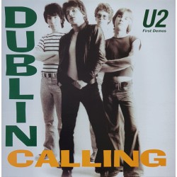 U2 (Band) – Dublin Calling...