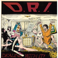 D.R.I. - Dealing With It LP...