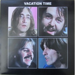 THE BEATLES – Vacation Time LP