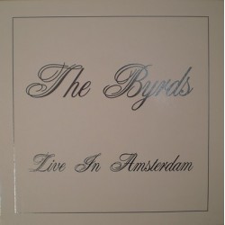 THE BYRDS - Live In...