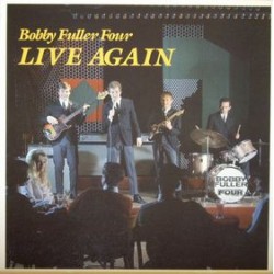 BOBBY FULLER FOUR - Live...