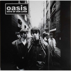 OASIS - Days Of Our Lives LP