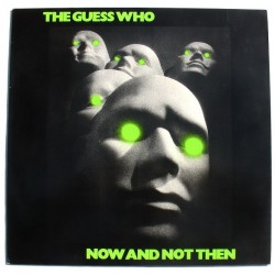 THE GUESS WHO - Now And Not...