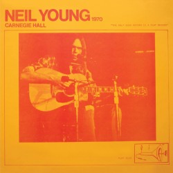 NEIL YOUNG - Carnegie Hall...