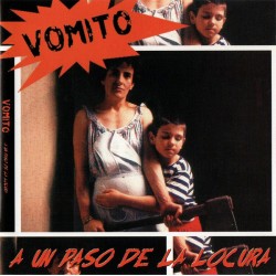 VOMITO ‎– A Un Paso De La...
