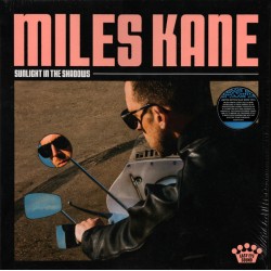 MILES KANE - Sunlight In...