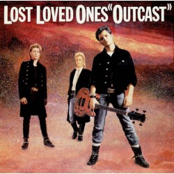 LOST LOVED ONES - Outcast...