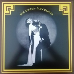 BOZ SCAGGS - Slow Dancer LP