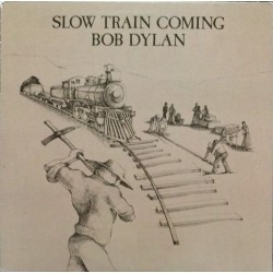 BOB DYLAN - Slow Train Coming LP