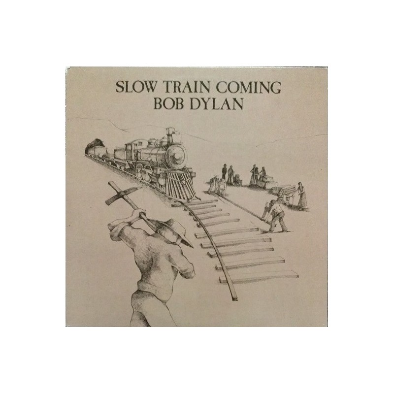 BOB DYLAN - Slow Train Coming LP BOB DYLAN - Slow Train Coming LP