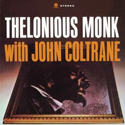 THELONIOUS MONK & JOHN...