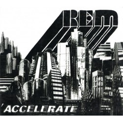 R.E.M. - Accelerate LP