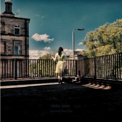 SISTER JOHN - Returned From...