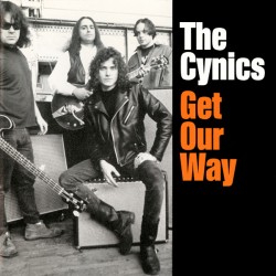 THE CYNICS - Get Our Way LP
