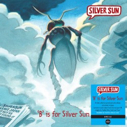 SILVER SUN ‎– ‘B’ is for...