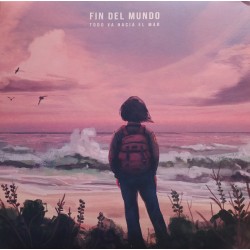 FIN DEL MUNDO - Todo Va...