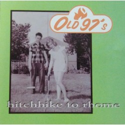 OLD 97'S - Hitchhike To...