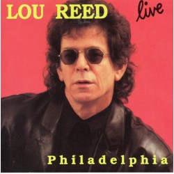 LOU REED - Philadelphia -...