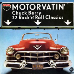 CHUCK BERRY - Motorvatin'...