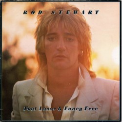 ROD STEWART - Foot Loose &...