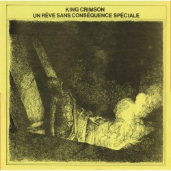KING CRIMSON - Un Rêve Sans...