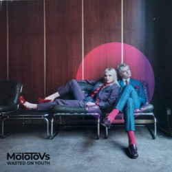 THE MOLOTOVS - Wasted On...