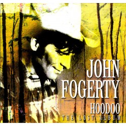 JOHN FOGERTY - Hoodoo, The...