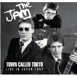 THE JAM - Town Called Tokyo...