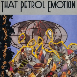 THAT PETROL EMOTION - End...