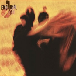 AN EMOTIONAL FISH - An...