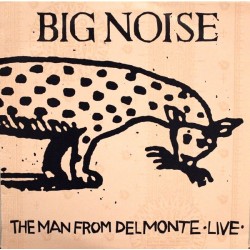 THE MAN FROM DELMONTE - Big...