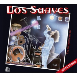 LOS SUAVES - Ese Día Piensa...