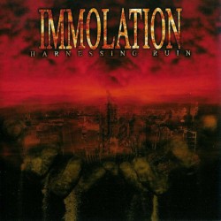 IMMOLATION - Harnessing...