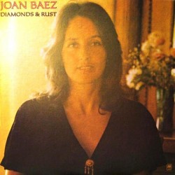 JOAN BAEZ - Diamonds & Rust...