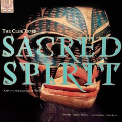 SACRED SPIRIT - The Club...