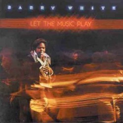 BARRY WHITE - Let The Music...