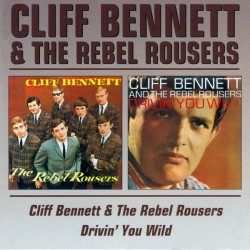 CLIFF BENNET & THE REBEL...