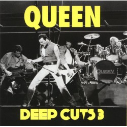 QUEEN - Deep Cuts 3...