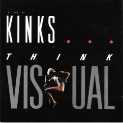 THE KINKS - Think Visual LP...