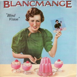 BLANCMANGE - Blind Vision...