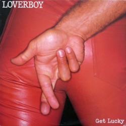 LOVERBOY - Get Lucky LP