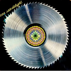 CAN - Saw Delight LP...