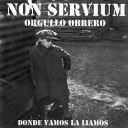 NON SERVIUM - Orgullo...