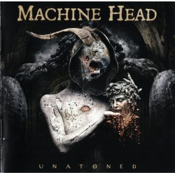 MACHINE HEAD – Unatoned CD