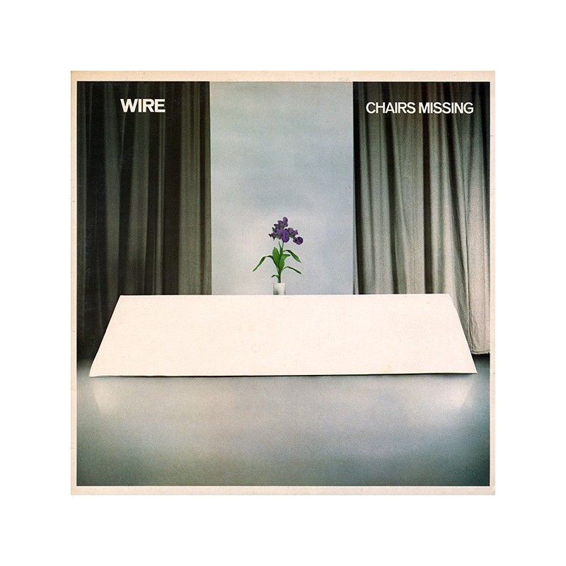 WIRE - Chairs Missing LP WIRE - Chairs Missing LP