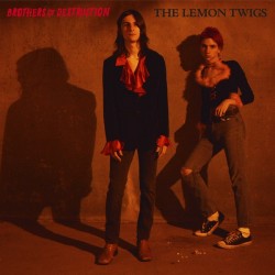 LEMON TWIGS - Brothers Of Desctruction 12"
