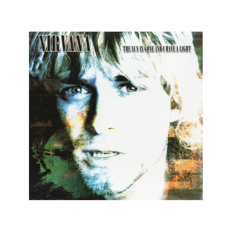 NIRVANA – The Sun Is Gone And I Have A Light CD NIRVANA – The Sun Is Gone And I Have A Light CD
