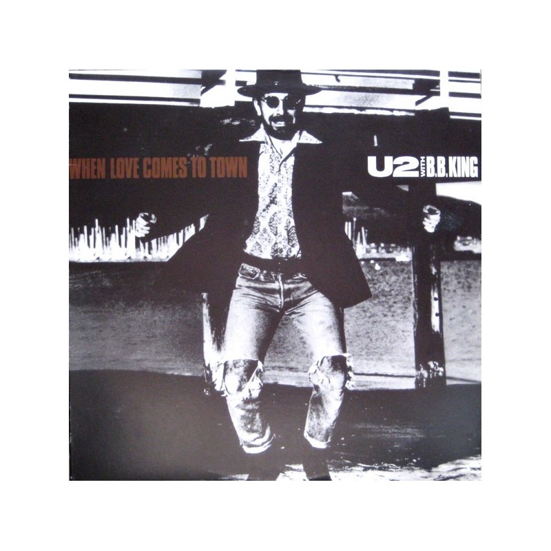 U2 & B.B. KING – When Love Comes To Town 12" U2 & B.B. KING – When Love Comes To Town 12"