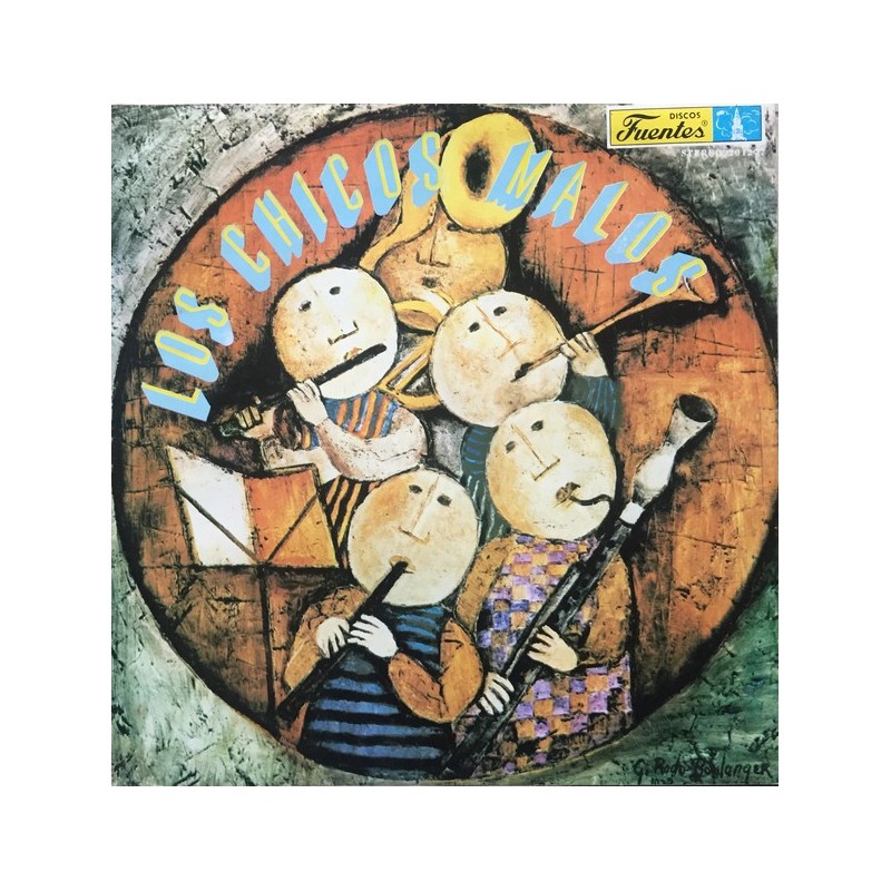 LOS CHICOS MALOS - Los Chicos Malos LP LOS CHICOS MALOS - Los Chicos Malos LP
