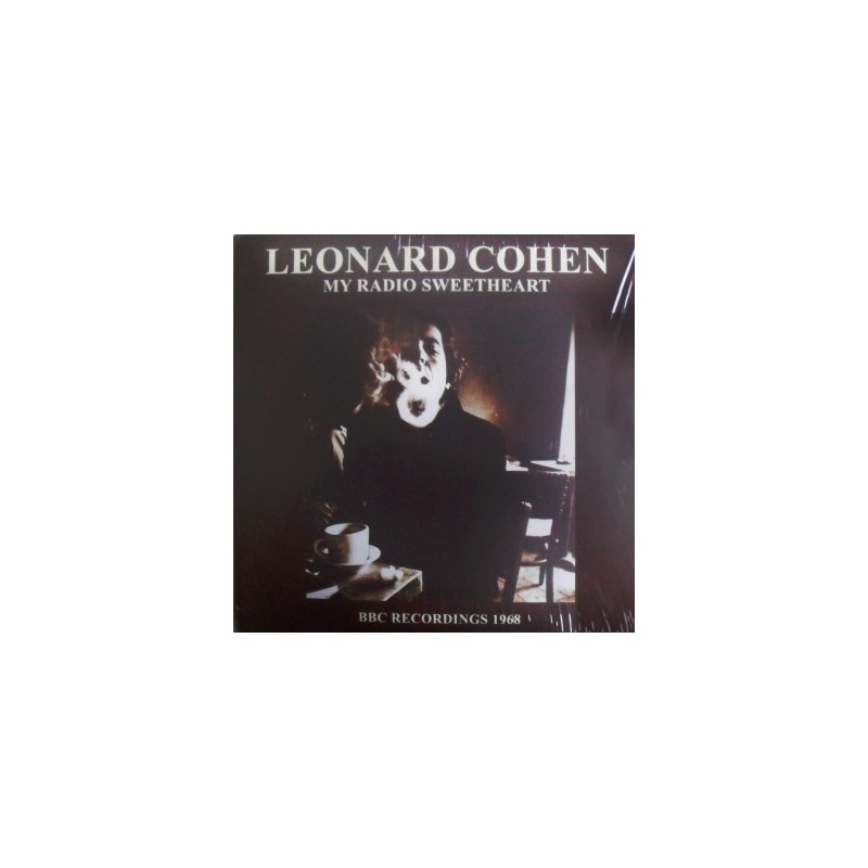LEONARD COHEN - My Radio Sweetheart - BBC Recordings 1968 LP LEONARD COHEN - My Radio Sweetheart - BBC Recordings 1968 LP